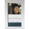 Série Perfil de Homens Piedosos | A Heroica Ousadia de Martinho Lutero | Steven Lawson 