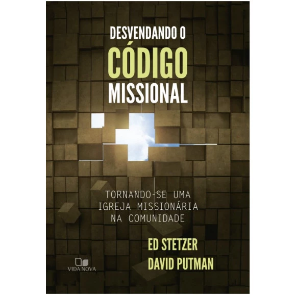 Desvendando o Código Missional | Ed Stetzer | David Putman