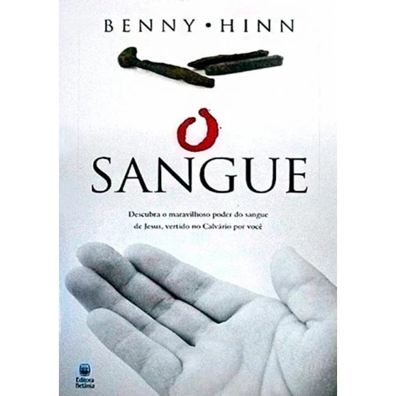 O Sangue | Benny Hinn