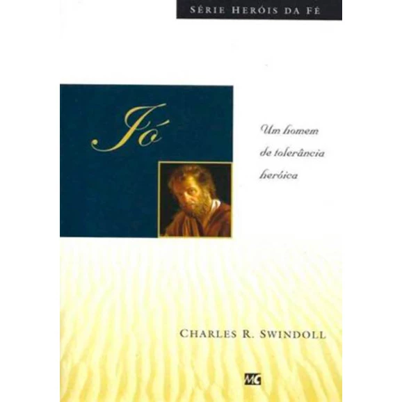 Livro Jó - Heróis Da Fé – Charles Swindoll