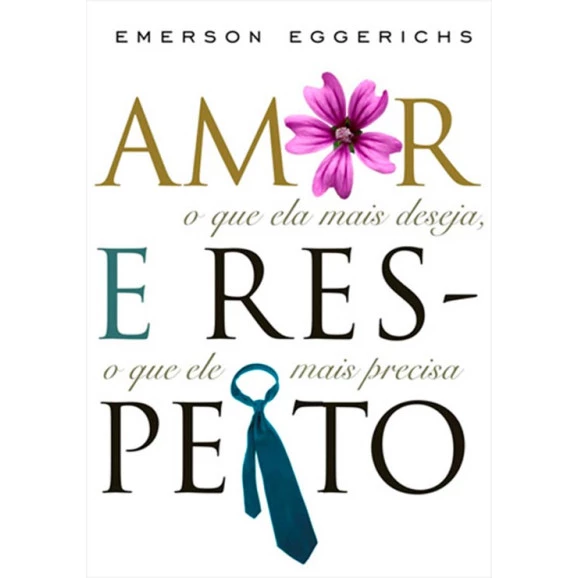Amor e Respeito | Emerson Eggerichs
