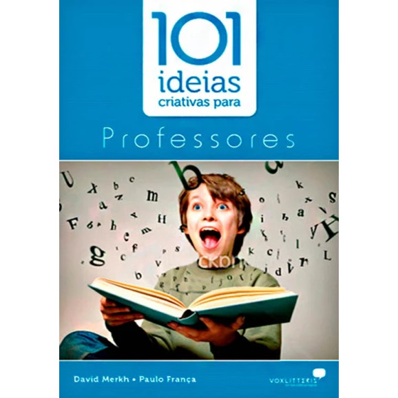 101 Ideias Criativas Para Professores | David Merkh