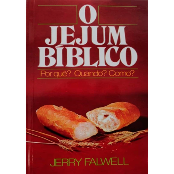 O Jejum Bíblico | Jerry Falwell