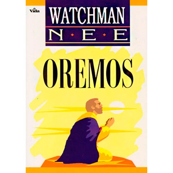 Oremos | Watchman Nee