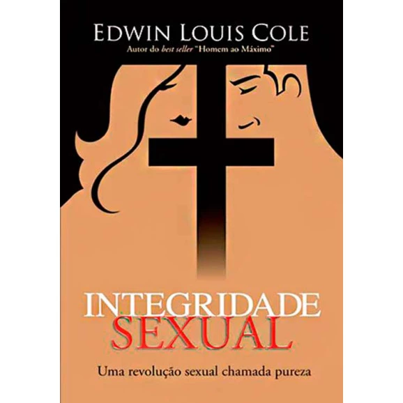 Integridade Sexual | Edwin Louis Cole
