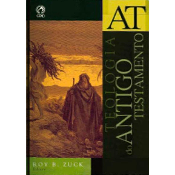 Teologia do Antigo Testamento | Roy B. Zuck