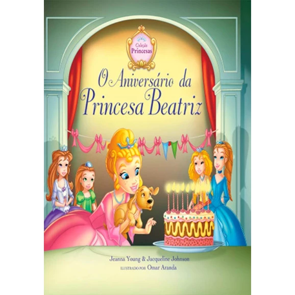 O Aniversário Da Princesa Beatriz | Jeanna Young