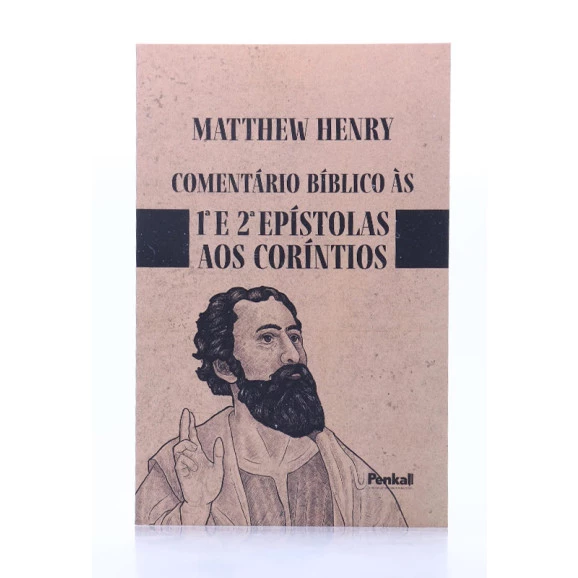 Comentário Bíblico às 1º e 2º Epístolas aos Coríntios | Matthew Henry (padrão)