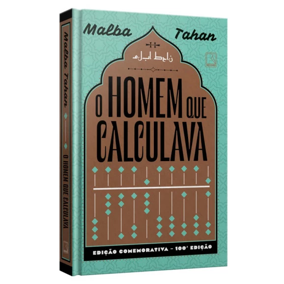 O homem que calculava | Edição comemorativa | Malba Tahan