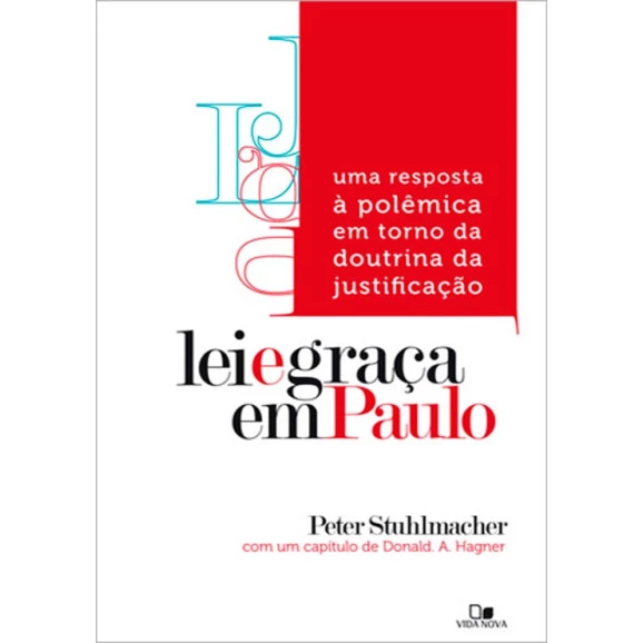 Lei E Graça Em Paulo | Peter Stuhlmacher