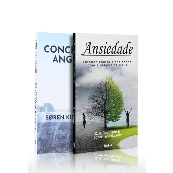 Kit 2 livros | Conceito de Angústia | Søren Kierkegaard + Ansiedade | Charles Spurgeon & Jonathan Edwards | Espere em Deus