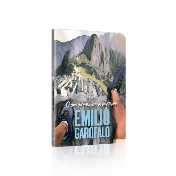 O Que se Passou na Montanha | Emílio Garofalo Neto