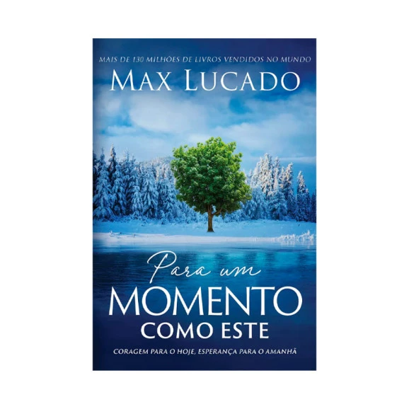 Para um Momento Como Este | Max Lucado