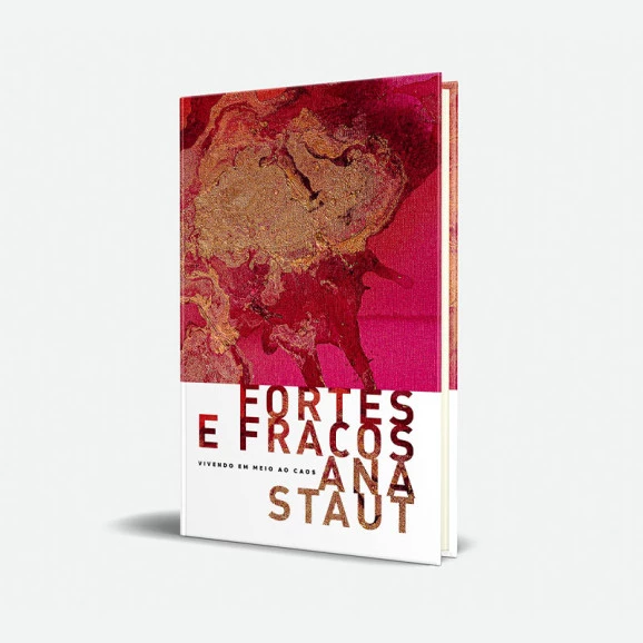 Fortes e Fracos | Ana Staut