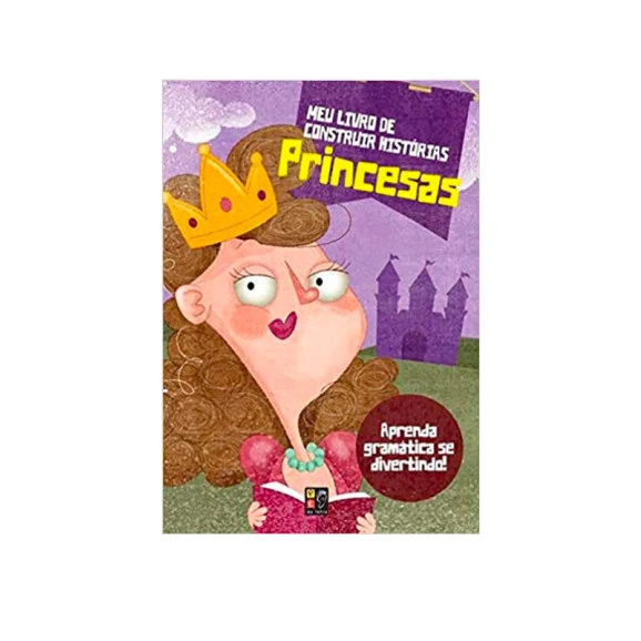 Meu Livro de Construir Histórias I Princesas I Pé da Letra (padrão)