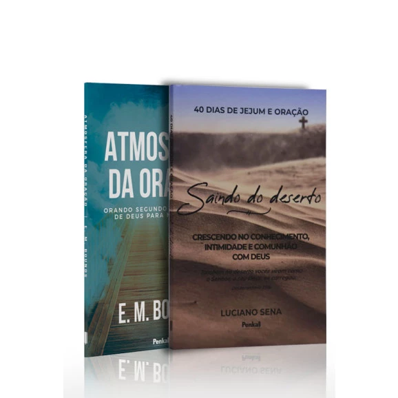 Kit 2 livros | 40 Dias de Jejum e Oração | Saindo do Deserto + Atmosfera da Oração | E. M. Bounds | Dias de Jejum e Oração