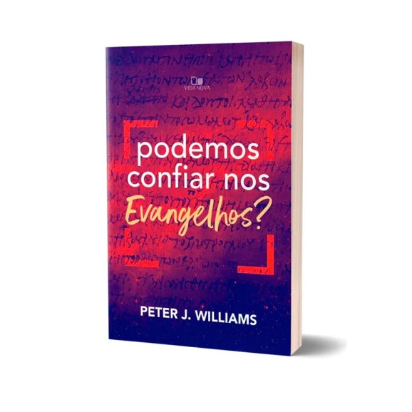 Podemos Confiar nos Evangelhos? I Peter J. Williams