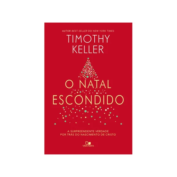 O Natal Escondido I Timothy Keller