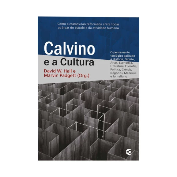 Calvino e a Cultura | David W. Hall & Marvin Padgett