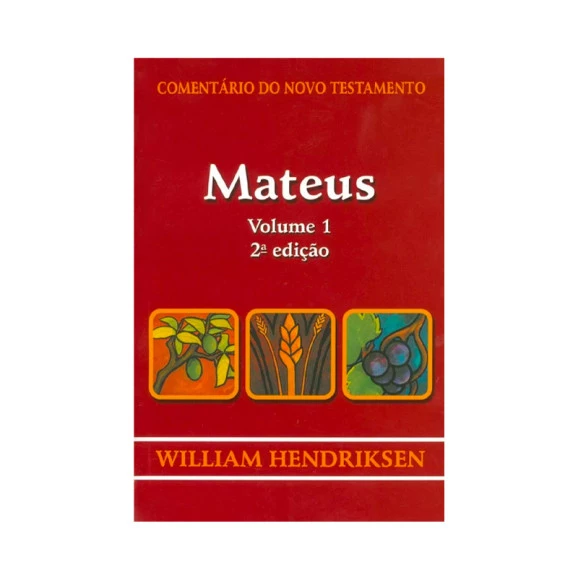 Comentário do Novo Testamento | Mateis Vol 1 | William Hendriksen