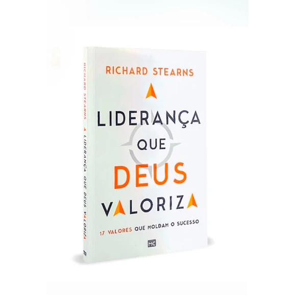 Liderança que Deus Valoriza | Richard Stearns
