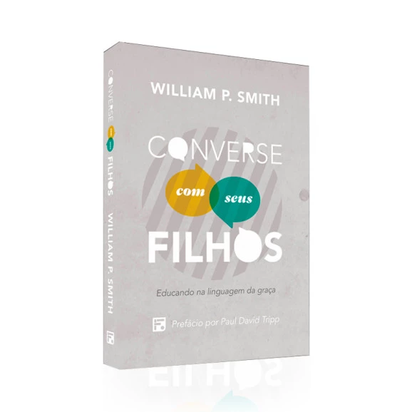 Converse com Seus Filhos | William P. Smith
