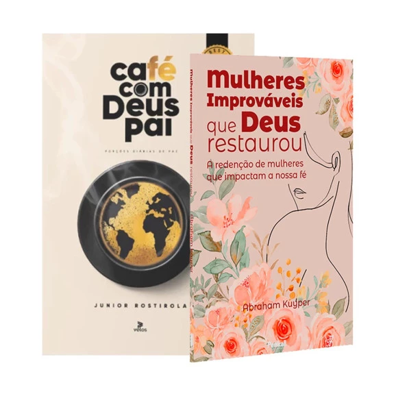 Kit Café Com Deus Pai 2024 + Mulheres Improváveis que Deus Restaurou