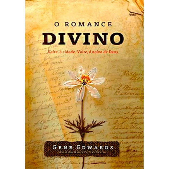 O Romance Divino | Gene Edwards