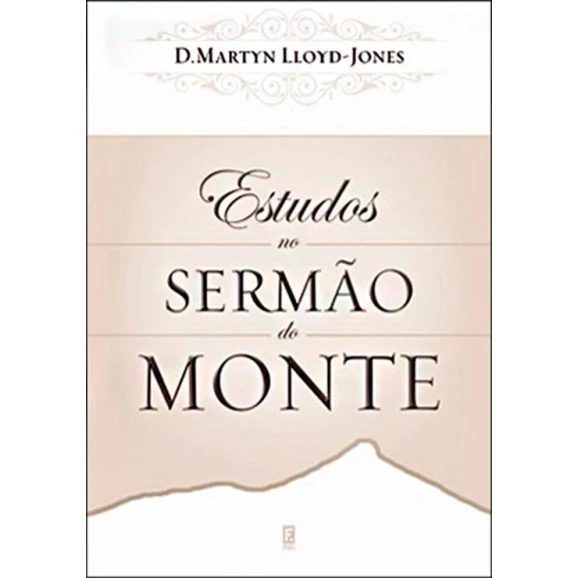 Estudos No Sermão Do Monte | D. M. Lloyd Jones