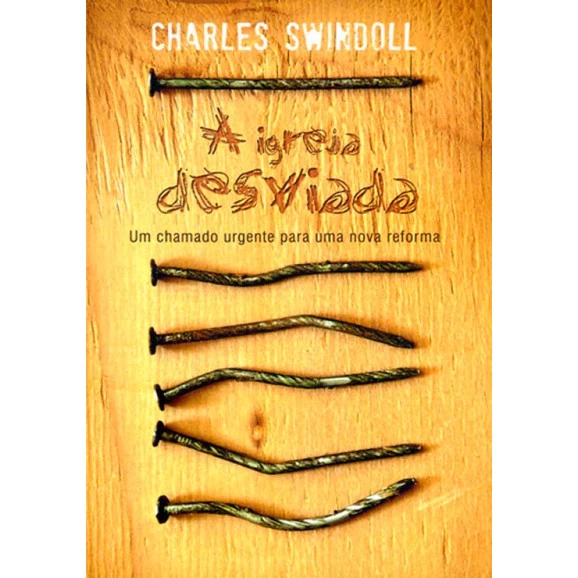 Livro A Igreja Desviada | Charles Swindoll