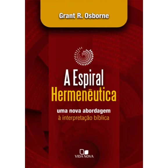 Livro A Espiral Hermeneutica – Grant R. Osborne