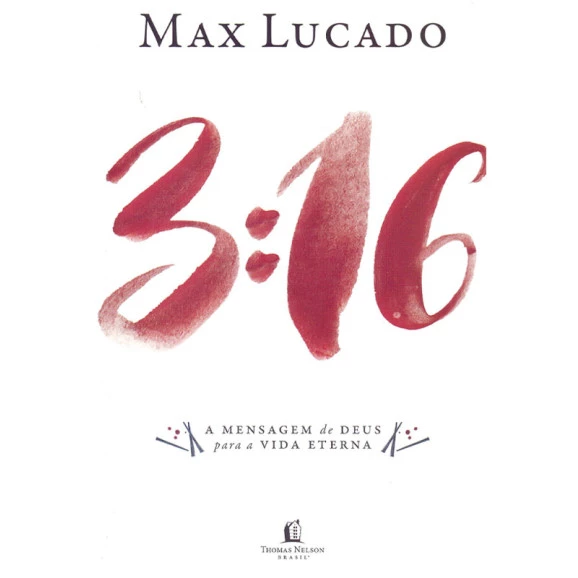 3:16 - A Mensagem de Deus para a Vida Eterna | Max Lucado