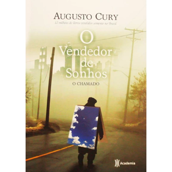 O Vendedor De Sonhos O Chamado | Augusto Cury 
