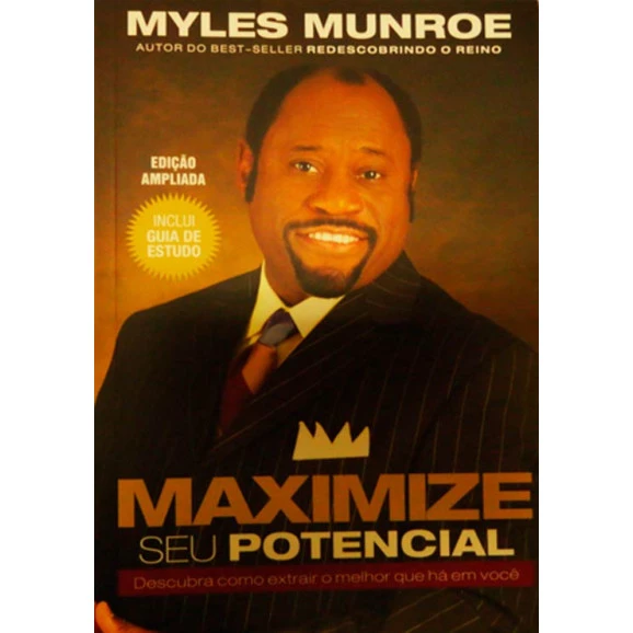 Maximize Seu Potencial | Myles Munroe
