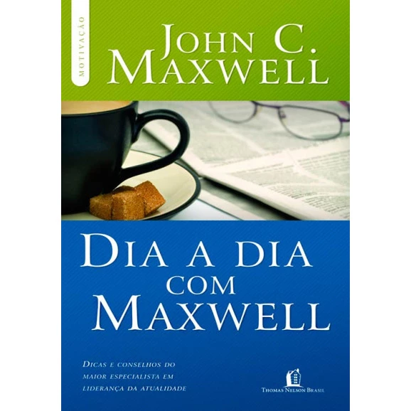 Dia A Dia Com Maxwell | John C. Maxwell