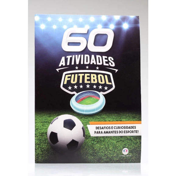 Futebol | 60 Atividades | Ciranda Cultural