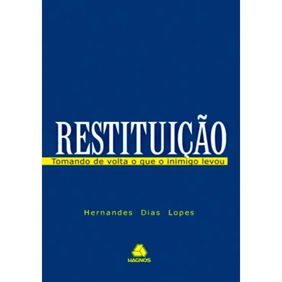 Restituição | Hernandes Dias Lopes