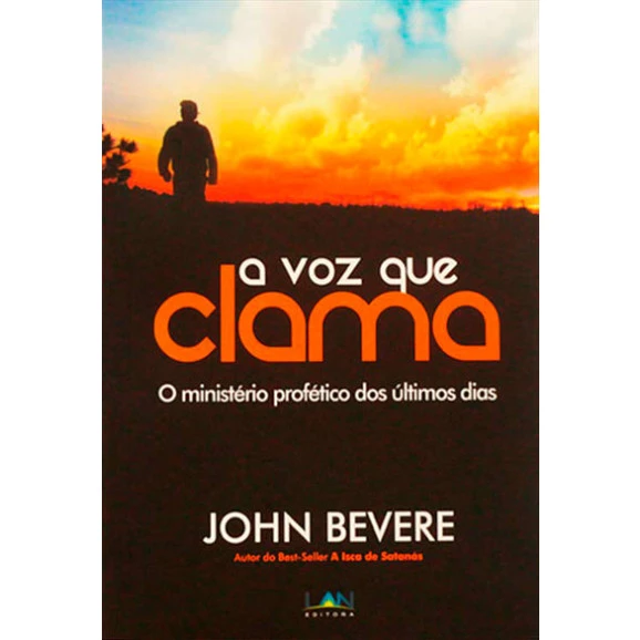 A Voz que Clama | John Bevere 