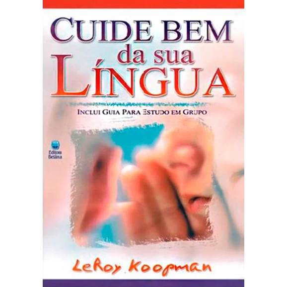Cuide Bem Da Sua Língua | Leroy Koopman