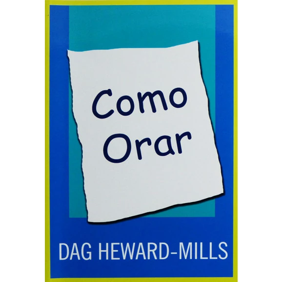 Como Orar | Dag Heward-Mills 