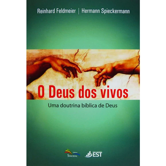 O Livro O Deus Dos Vivos | Reinhard Feldmeier e Hermann Spieckermann 