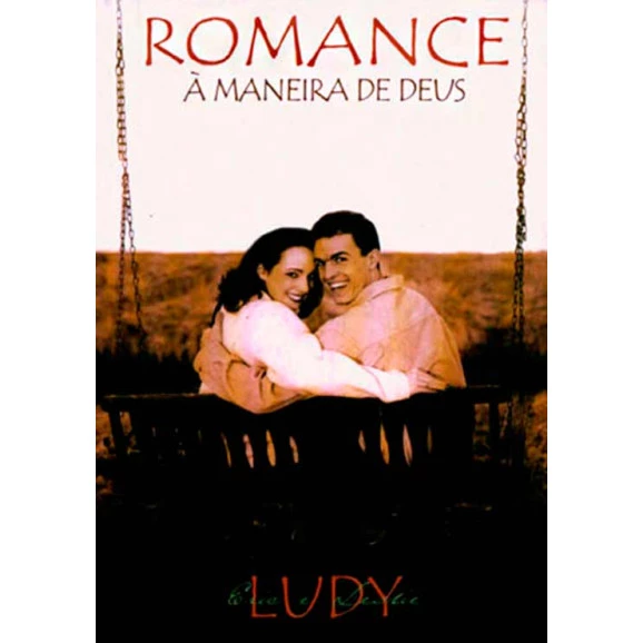Romance a Maneira de Deus |  Eric & Leslie Ludy