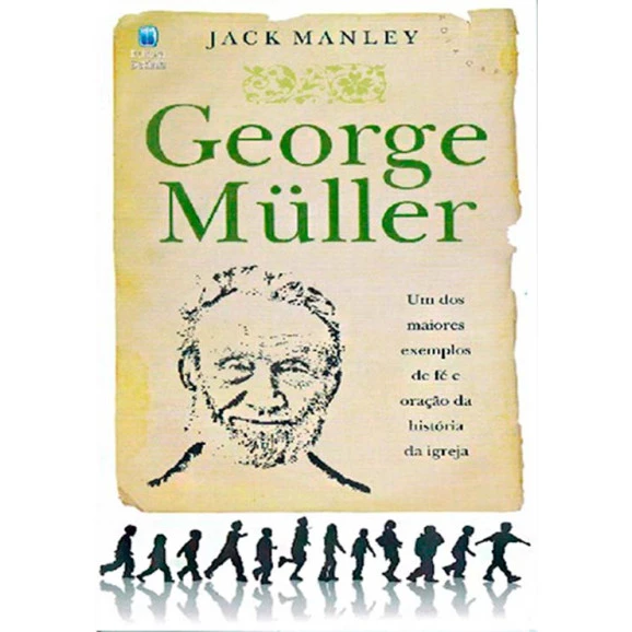 George Müller | Biografia | Edição de Bolso | Jack Manley