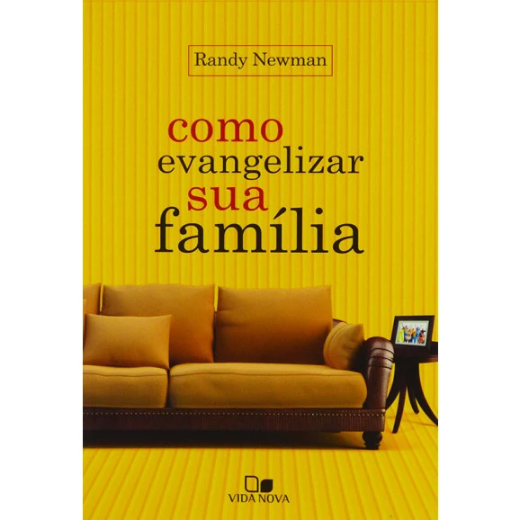 Livro Como Evangelizar Sua Família | Randy Newman