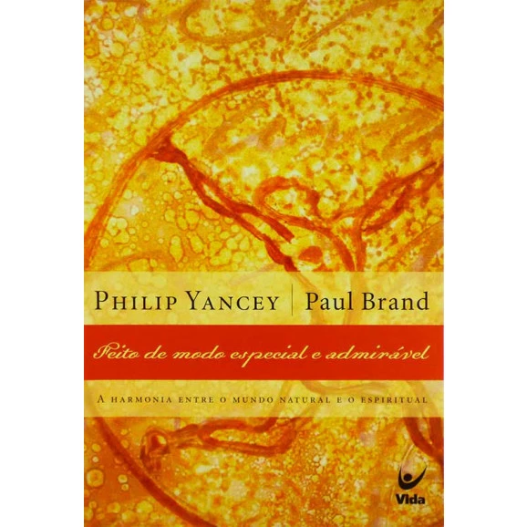 Livro Feito De Modo Especial E Admirável | Segunda Edição | Philip Yancey | Paul Brand