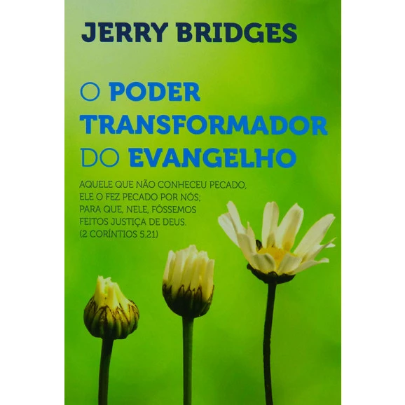 Livro O poder Transformador Do Evangelho | Jerry Bridges