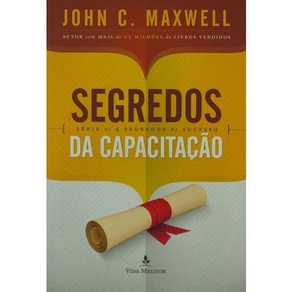 Livro Segredos Da Capacitação | John C. Maxwell
