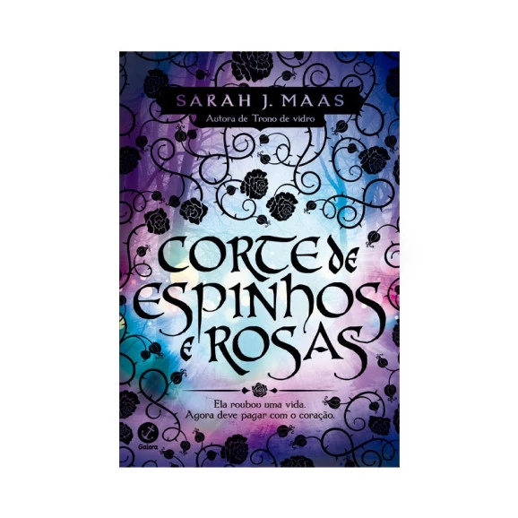 Corte de Espinhos e Rosas | Vol.1 | Sarah J. Maas