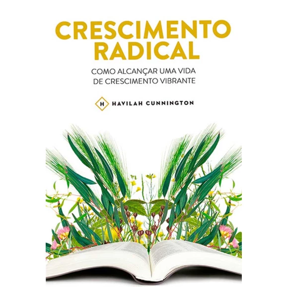 Crescimento Radical | Havilah Cunnington