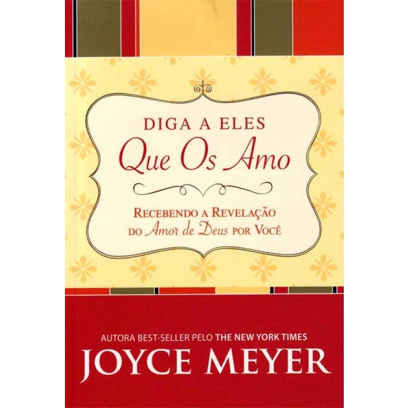 DIGA A ELES Que Os Amo | Joyce Meyer